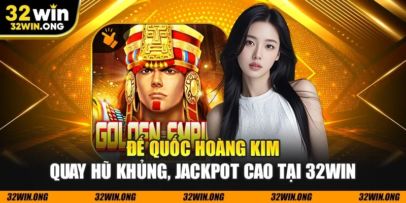 Đế Quốc Hoàng Kim