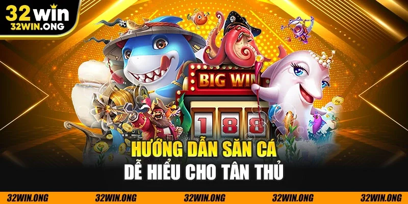 Hướng dẫn săn cá dễ hiểu cho tân thủ