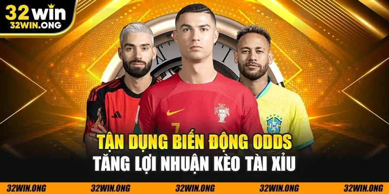 Tận dụng biến động odds tăng lợi nhuận kèo tài xỉu