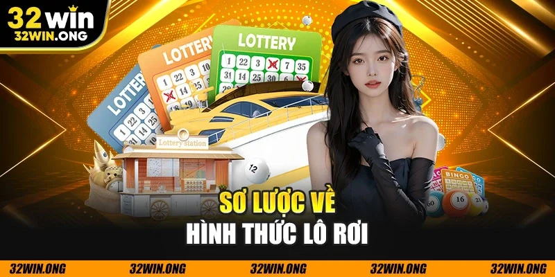 Sơ lược về hình thức lô rơi