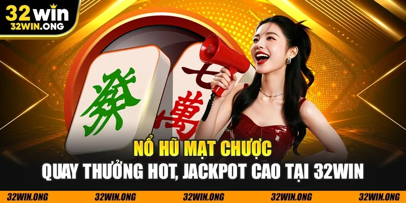 Nổ Hũ Mạt Chược