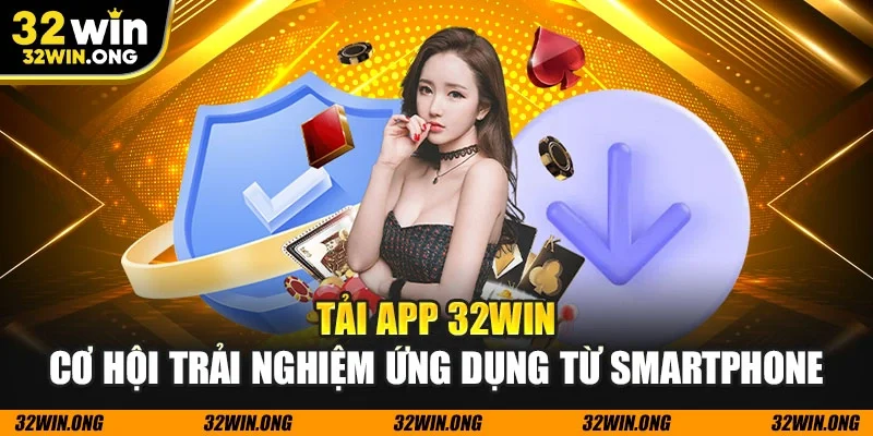 Tải app 32WIN